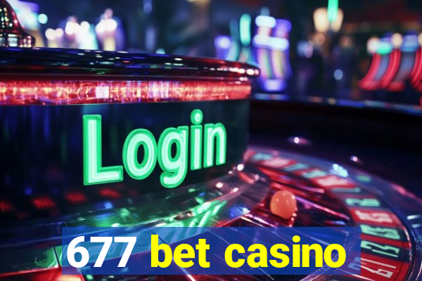 677 bet casino